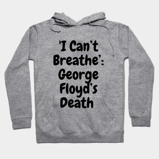 black lives matter,I Can't Breathe Yard Sign | Justice For George Floyd Yard Sign black history Hoodie by Harry store